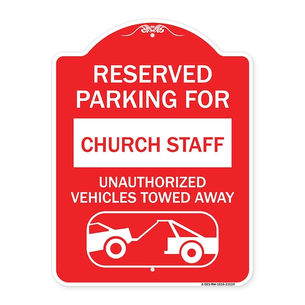 Signmission Reserved Parking for Church Staff Unauthorized Vehicles Towed Away Alum, 18" x 24", RW-1824-23124 A-DES-RW-1824-23124 - main